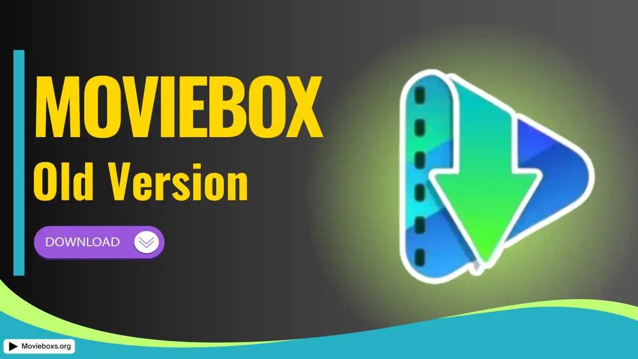 Download MovieBox Old Version For Android & TV (100% Work) 1 MovieBox Old Version